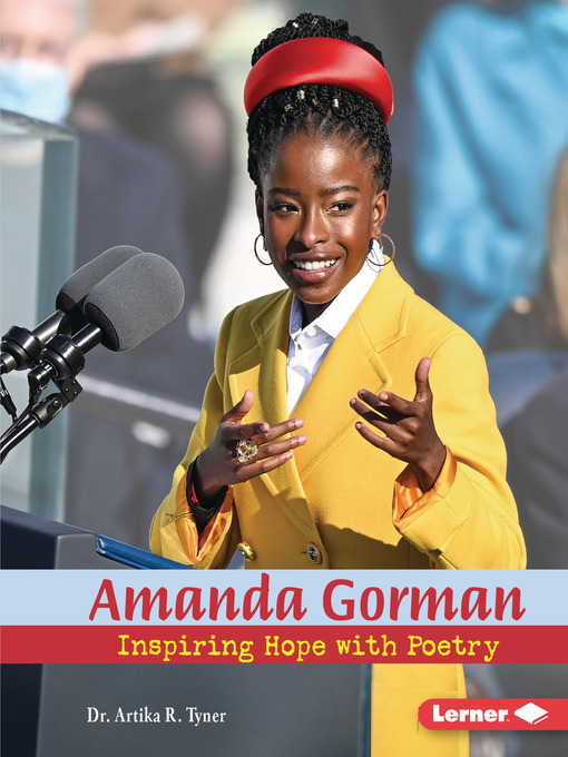 Title details for Amanda Gorman by Dr. Artika R. Tyner - Available